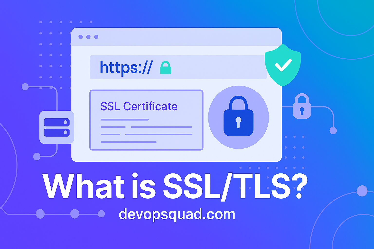What is SSL and TLS-devopsquad